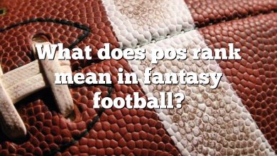 What does pos rank mean in fantasy football?