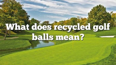 What does recycled golf balls mean?