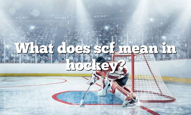 What does scf mean in hockey?