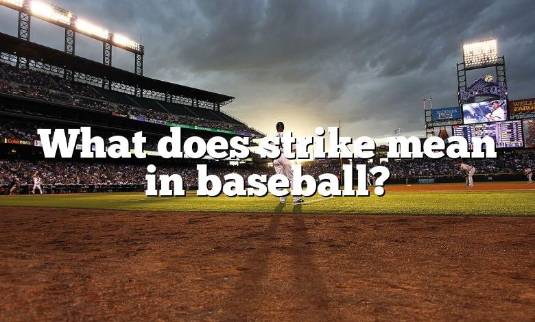 What does strike mean in baseball?