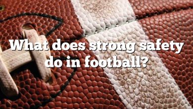 What does strong safety do in football?