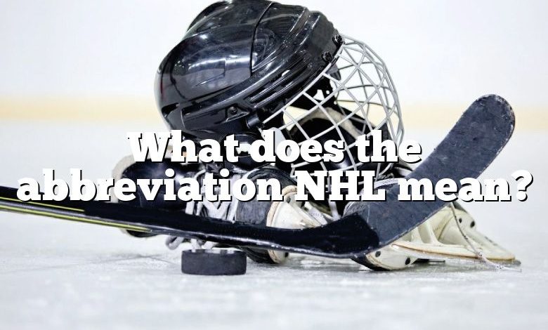 What does the abbreviation NHL mean?