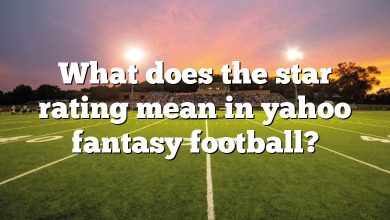 What does the star rating mean in yahoo fantasy football?