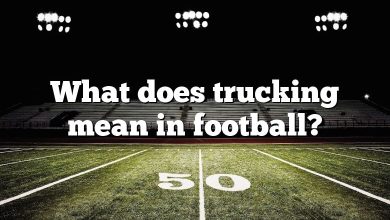 What does trucking mean in football?