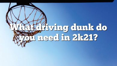 What driving dunk do you need in 2k21?
