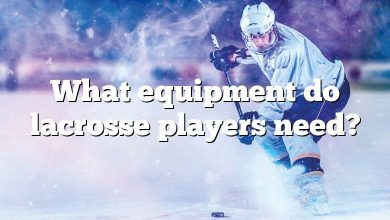 What equipment do lacrosse players need?