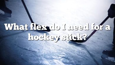 What flex do I need for a hockey stick?