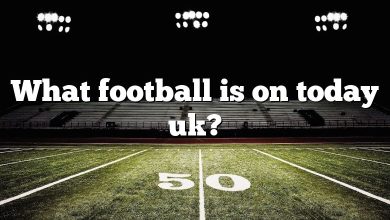 What football is on today uk?