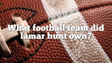 What football team did lamar hunt own?