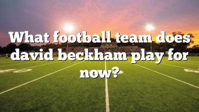 What football team does david beckham play for now?