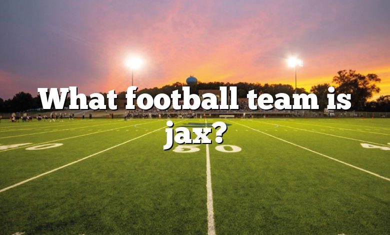 What football team is jax?