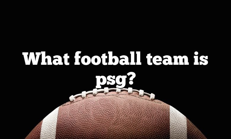 What football team is psg?
