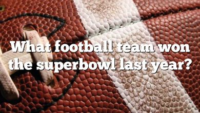 What football team won the superbowl last year?