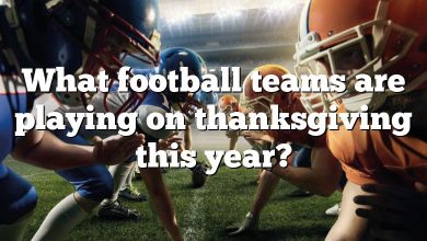 What football teams are playing on thanksgiving this year?
