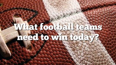 What football teams need to win today?
