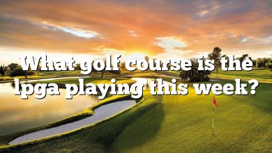 What golf course is the lpga playing this week?