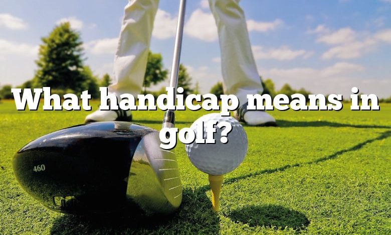 What handicap means in golf?