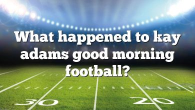 What happened to kay adams good morning football?