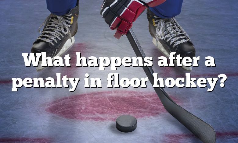 What happens after a penalty in floor hockey?