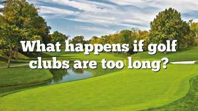 What happens if golf clubs are too long?