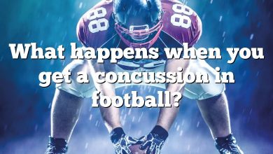 What happens when you get a concussion in football?