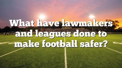 What have lawmakers and leagues done to make football safer?