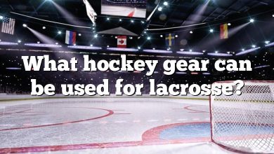 What hockey gear can be used for lacrosse?