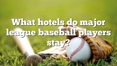 What hotels do major league baseball players stay?