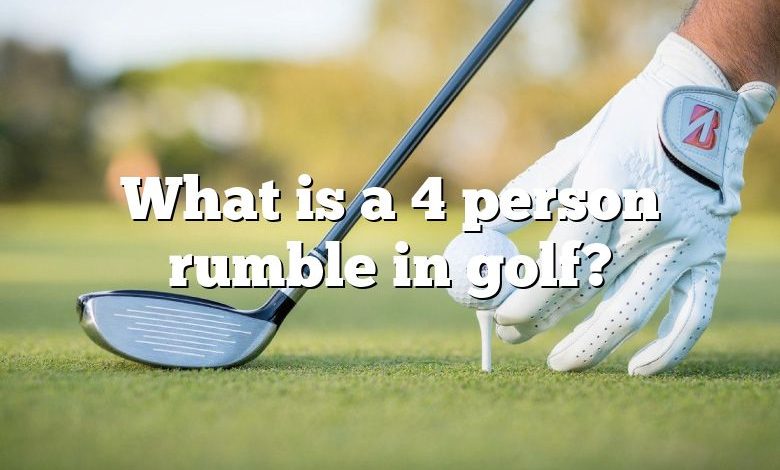 What is a 4 person rumble in golf?