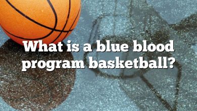 What is a blue blood program basketball?