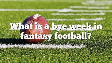 What is a bye week in fantasy football?