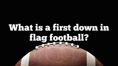 What is a first down in flag football?