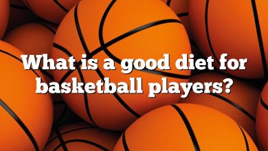 What is a good diet for basketball players?