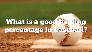 What is a good fielding percentage in baseball?