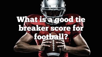 What is a good tie breaker score for football?