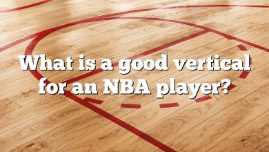 What is a good vertical for an NBA player?