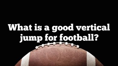 What is a good vertical jump for football?