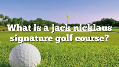 What is a jack nicklaus signature golf course?