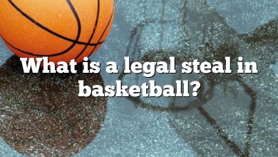 What is a legal steal in basketball?