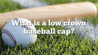 What is a low crown baseball cap?
