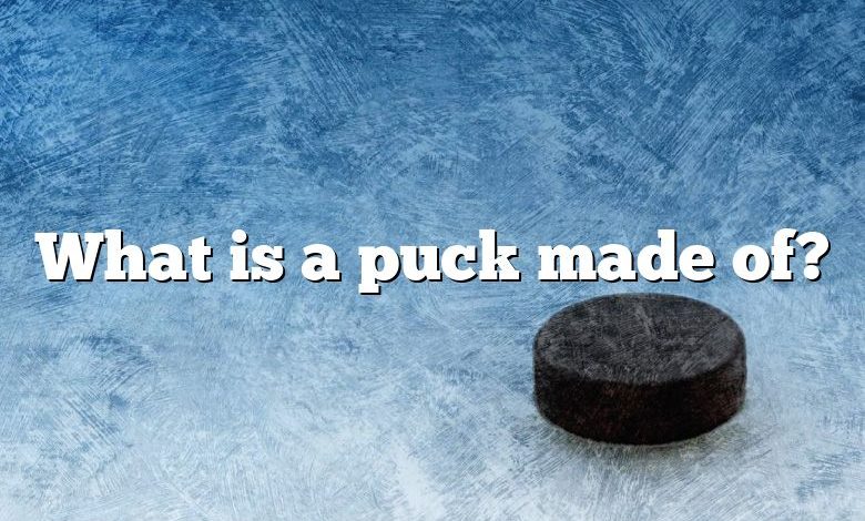 What is a puck made of?