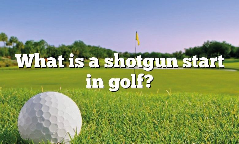 What is a shotgun start in golf?