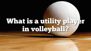 What is a utility player in volleyball?