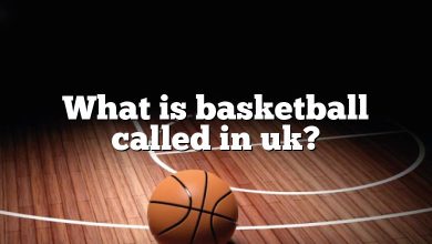 What is basketball called in uk?