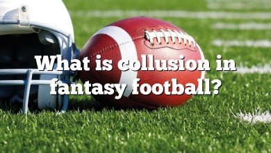 What is collusion in fantasy football?