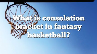 What is consolation bracket in fantasy basketball?