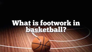 What is footwork in basketball?