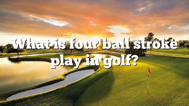 What is four ball stroke play in golf?