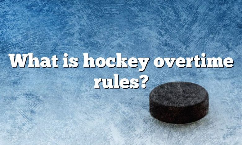 What is hockey overtime rules?