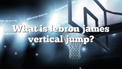 What is lebron james vertical jump?